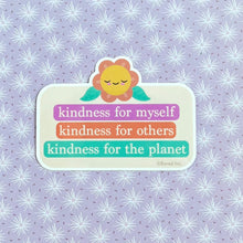 Load image into Gallery viewer, Kindness for Myself, Kindness for Others, Kindness for the Planet Sticker