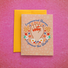 Load image into Gallery viewer, Empowered Women Empower the World Greeting Card