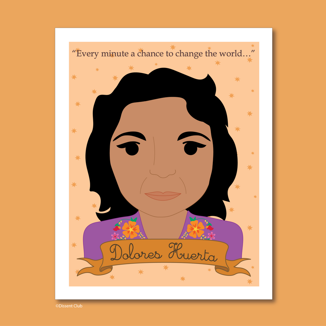 Sheroes Collection: Dolores Huerta 8x10 Art Print