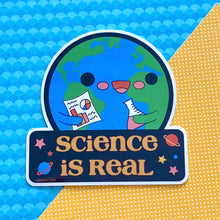 Load image into Gallery viewer, Support Science &quot;Science is Real&quot; Sticker