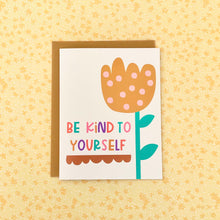 Load image into Gallery viewer, Be Kind to Yourself Greeting Card: Mental Health &amp; Emotional Support