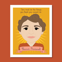 Load image into Gallery viewer, Sheroes Collection: Eleanor Roosevelt 8x10 Art Print