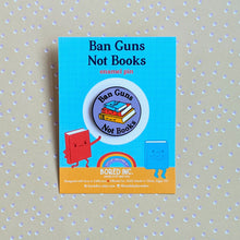 Load image into Gallery viewer, Ban Guns Not Books Enamel Pin