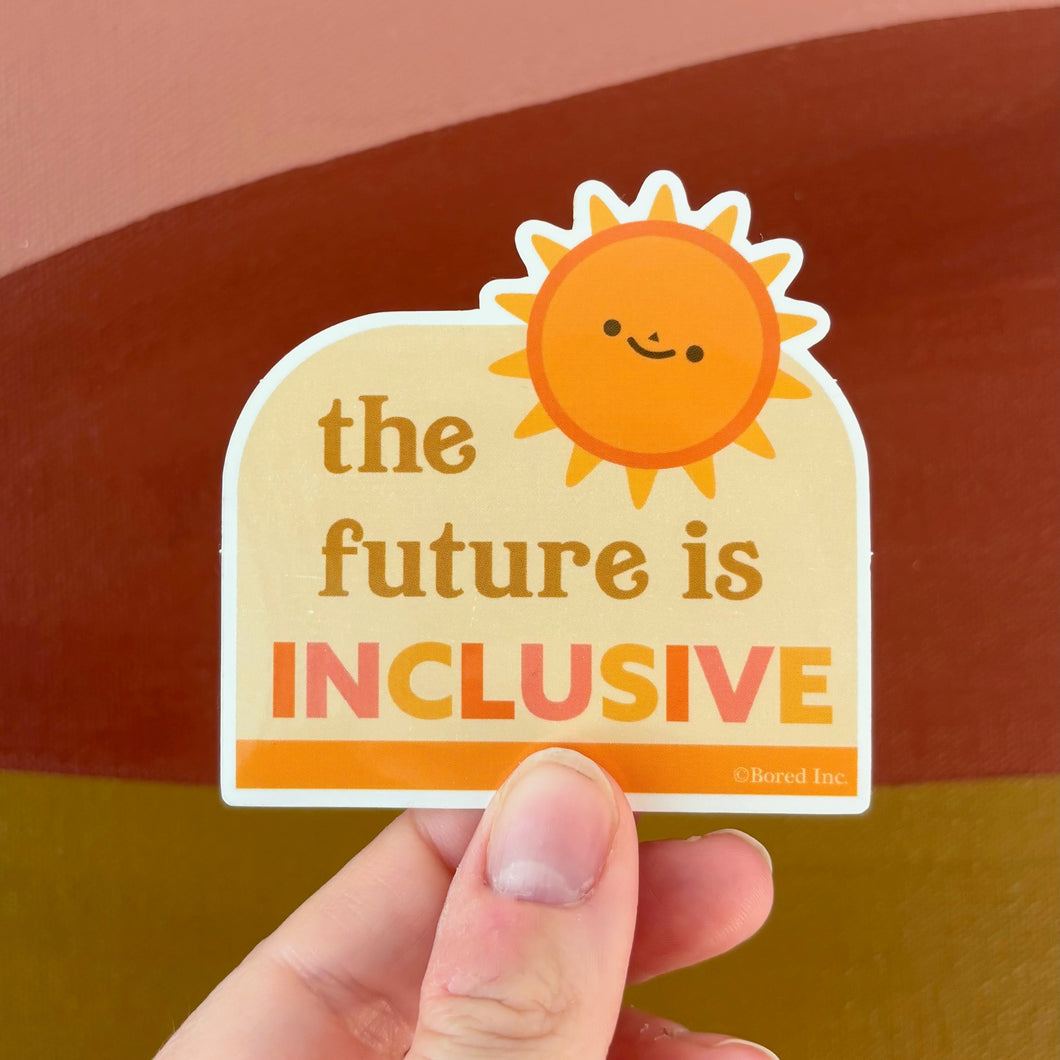 The Future is Inclusive Vinyl Sticker