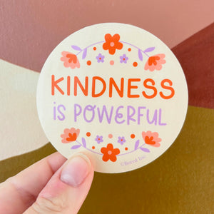Kindness is Powerful Sticker