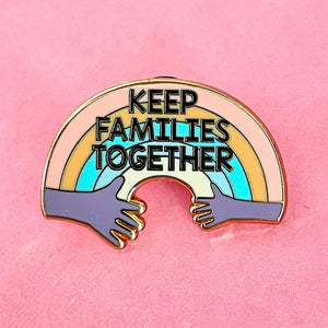 Keep Families Together Enamel Pin