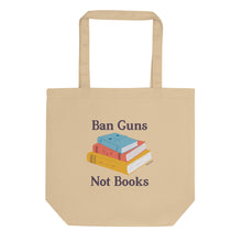 Load image into Gallery viewer, Ban Guns Not Books Eco Tote Bag