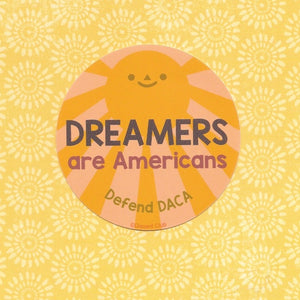 Dreamers are Americans Sticker