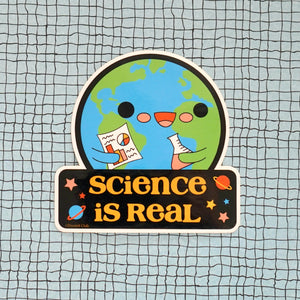 Support Science "Science is Real" Sticker