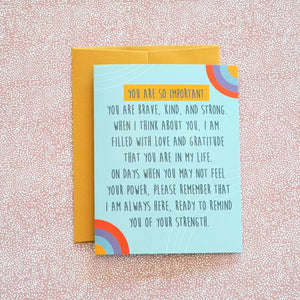 You are so Important Encouragement & Emotional Support Greeting Card