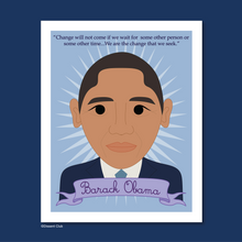 Load image into Gallery viewer, Heroes Collection: Barack Obama 8x10 Art Print
