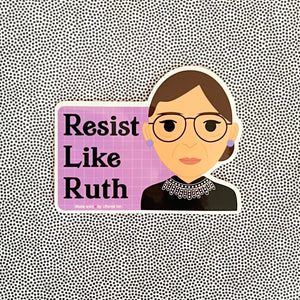Resist Like Ruth RBG Ruth Bader Ginsburg Sticker