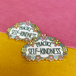 Practice Self-Kindness Enamel Pin