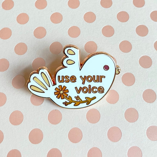 Use Your Voice Enamel Pin
