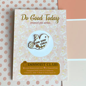 Use Your Voice, Allyship, Affirmation Enamel Pin