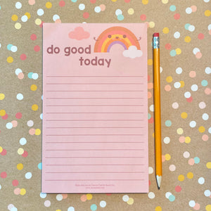 Do Good Today Rainbow Notepad