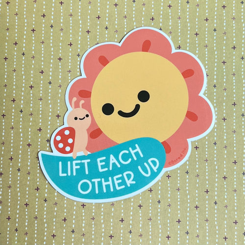 Lift Each Other Up Vinyl Sticker
