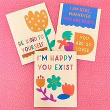 Load image into Gallery viewer, I&#39;m Happy You Exist Greeting Card: Mental Health &amp; Emotional Support