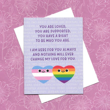 Load image into Gallery viewer, You are Loved &amp; Supported LGBTQIA+ Support Card