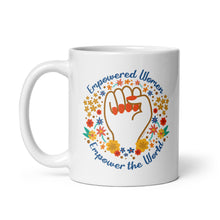 Load image into Gallery viewer, Empowered Women Empower the World Mug