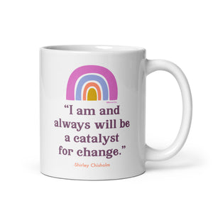 Catalyst for Change Mug