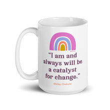 Load image into Gallery viewer, Catalyst for Change Mug